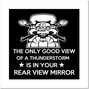 the only good view of a thunderstorm is in your rear view mirror Posters and Art